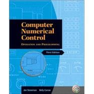 Computer Numerical Control Operation and Programming