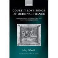 Courtly Love Songs of Medieval France