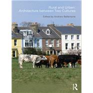 Rural and Urban: Architecture Between Two Cultures