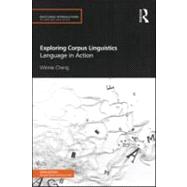 Exploring Corpus Linguistics: Language in Action