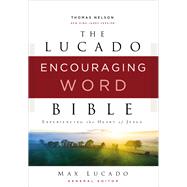 The Lucado Encouraging Word Bible