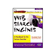 The Extreme Searcher's Guide to Web Search Engines; A Handbook for the Serious Searcher