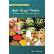 How Flavor Works The Science of Taste and Aroma