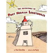 The Adventures of Port Herman Lighthouse