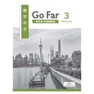 GO FAR WITH CHINESE 3 WORKBOOK SIMPLIFIED