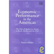Economic Performance in the Americas : The Role of the Service Sector in Brazil, Mexico and the U. S. A.