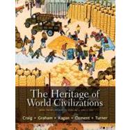 The Heritage of World Civilizations Brief Edition, Volume 2