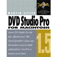 DVD Studio Pro 1.5 for Macintosh: Visual QuickPro Guide