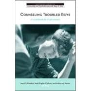 Counseling Troubled Boys : A Guidebook for Professionals