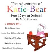 Katie Bear : Fun Days at School