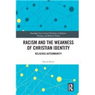 Racism and the Weakness of Christian Identity