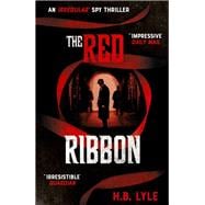 The Red Ribbon An Irregular Spy Thriller