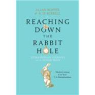 Reaching Down the Rabbit Hole: Extraordinary Journeys into the Human Brain