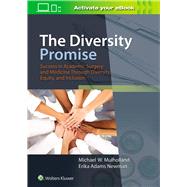 The Diversity Promise: Success in Academic Surgery and Medicine Through Diversity, Equity, and Inclusion