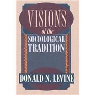 Visions of the Sociological Tradition