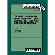 Band Three Proteins : Anion Transporters, Binding Proteins, and Senescent Antigenes