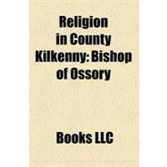 Religion in County Kilkenny : Bishop of Ossory