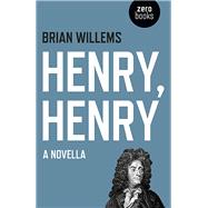 Henry, Henry: A Novella