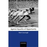 Against Equality of Opportunity