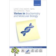 Thrive in Biochemistry and Molecular Biology