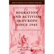 Migration And Activism In Europe Since 1945