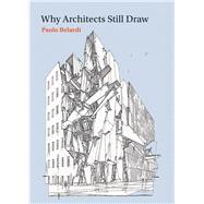 Why Architects Still Draw