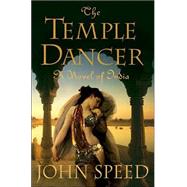 The Temple Dancer A Novel of India