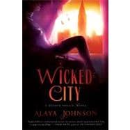 Wicked City A Zephyr Hollis Novel