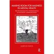 Making Room for Madness in Mental Health