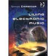 Living Electronic Music