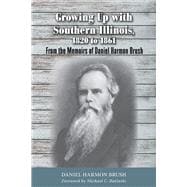 Growing Up With Southern Illinois, 1820 to 1861