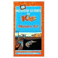 Off the Wall Museum Guides for Kids: Modern Art