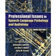 Professional Issues in Speech-language Pathology And Audiology