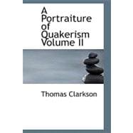 Portraiture of Quakerism Volume II