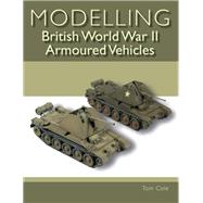 Modelling British World War II Armoured Vehicles