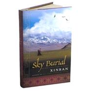 Sky Burial : An Epic Love Story of Tibet