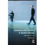 Literature and Culture in Modern Britain: Volume 1: 1900-1929