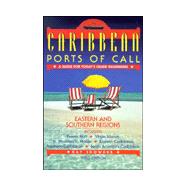 Caribbean Ports of Call : Eastern and Southern Regions