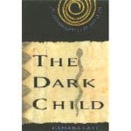 The Dark Child The Autobiography of an African Boy