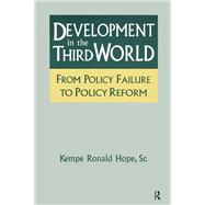 Development in the Third World: From Policy Failure to Policy Reform