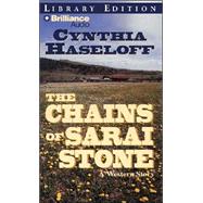 The Chains of Sarai Stone: A Western Story, Library Edition