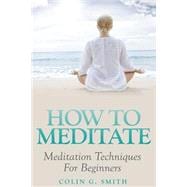 How to Meditate