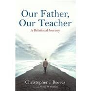 Our Father, Our Teacher book cover, ISBN 9781666745481