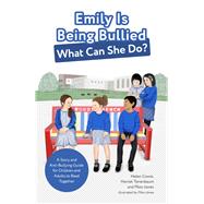 Emily Is Being Bullied, What Can She Do?