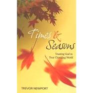 Times and Seasons: Trusting God in Your Changing World