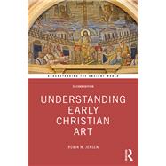 Understanding Early Christian Art
