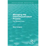 Managing the Internationalization Process (Routledge Revivals)