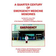 A Quarter Century of Emergency Medicine Memories