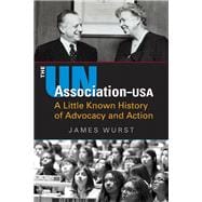 UN Association-USA: A Little Known History of Advocacy and Action