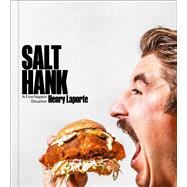 Salt Hank A Five Napkin Situation (A Cookbook)